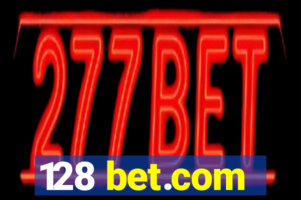 128 bet.com